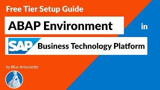 ABAP Environment in SAP BTP | Free Tier Setup Guide