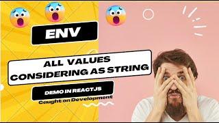 env considering all values as string only  Reactjs Demo