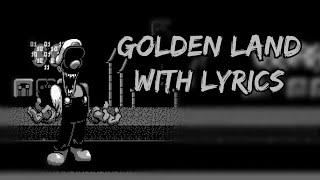 Golden Land (Mario's Madness) - WITH LYRICS RESHUFFLED