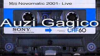 Miti Novomatic - Auzi gagico, HIT 2001 LIVE  