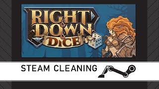 Steam Cleaning - Right and Down and Dice