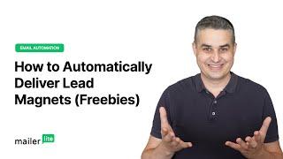 How to Automatically Deliver Lead Magnets (Freebies) - MailerLite tutorial