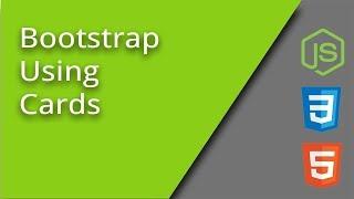 Learn Bootstrap 4 - Cards - Episode 4