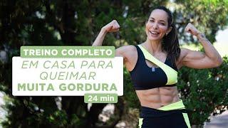 24 minutos treino completo em casa para queimar muita gordura -  Carol Borba