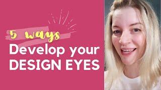 How to develop an eye for good design UX UI design tips | How to train your eye for good design