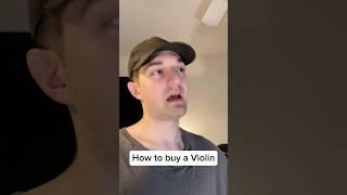 How to buy a Violin