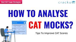 How to analyse CAT Mocks?  | Best CAT exam strategies | Tips to improve CAT 2021 scores