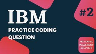 IBM Coding Questions 2023 | IBM coding Questions for ASE role | IBM Programming Question 2023 | IBM