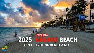 Punta Cana, Bávaro Beach Walk - February 27, 2025 (Secrets, Dreams, Melia, Paradisus, Lopesan)