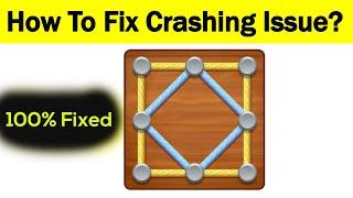 Fix "Line Puzzle" App Keeps Crashing Problem Solved Android & Ios - Solve Line Puzzle App Crash