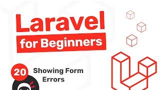 Laravel Tutorial for Beginners #20 - Showing Form Errors