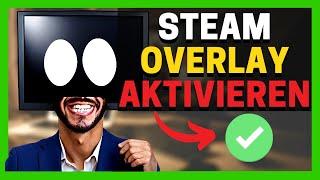 Steam Overlay aktivieren & deaktivieren + Tastenkombination ändern