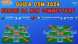 GUIDA OSM 2024: ERRORI DA NON COMMETTERE! ️