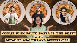 Whose Pink Sauce Pasta is the Best?Red Sauce Pasta|White Sauce Pasta|Ranveer Brar| Sanjyot Keer