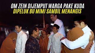 DIJEMPUT WARGA PAKE KUDA | BU MIMI PELUK OM ZEIN SAMBIL MENANGIS