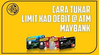 Cara Tukar Limit Kad Debit Maybank