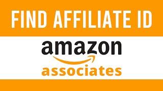 How To Find Amazon Affiliate/Associates ID