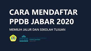 Memilih Jalur dan Sekolah Tujuan - PPDB Jabar 2020