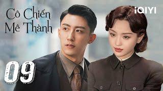 [THUYẾT MINH AI] CÔ CHIẾN MÊ THÀNH - Tập 09 | Siêu Phẩm Hành Động Kháng Nhật | iQIYI Kho Phim Hot