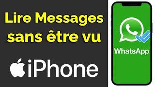 Comment lire les Message WhatsApp sans être vu sur iPhone, être invisible sur WhatsApp