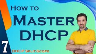 How to Master DHCP? | Part5, How to Configure DHCP Split-Scope?