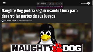 Naughty Dog podría seguir usando Linux para desarrollar partes de sus juegos