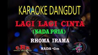 Karaoke Dangdut Lagi Lagi Cinta Nada Pria - Rhoma Irama (Karaoke Dangdut Tanpa Vocal)