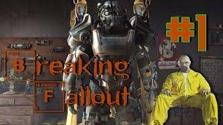 Breaking Fallout #1 - Breaking Bad in Fallout 4!