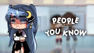  People You Know [] GLMV [] Selena Gomez [] Gacha Life 