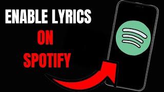 How to Enable Lyrics on Spotify: Step-by-Step Guide