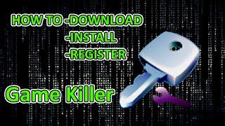 HOW TO DOWNLOAD, INSTALL & REGISTER GAME KILLER FULL VERSION 2015/2016