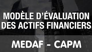 Modèle d'évaluation des actifs financiers MEDAF CAPM (Capital Asset Pricing Model) cours en français