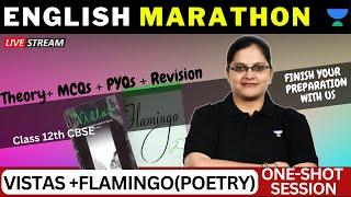 Flamingo (Poetry) + Vistas | One Shot | English Marathon | Class 12 CBSE Boards | Neelam Mehta Ma'am