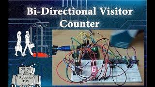 Arduino Tutorial 32# How to make Bi-Directional Visitor Counter