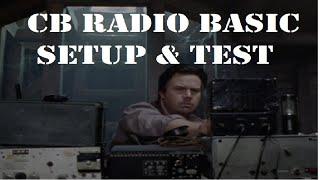 CB Radio setup and test.