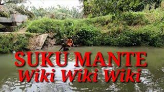 SUKU MANTE WIK WIK DI SUNGAI#sukumante