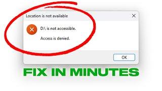 Fix Location Is Not Available - Access Is Denied Error In Windows 11/10/8/7