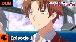 Classroom of the Elite Episode 1 English Dub | What is evil? Whatever springs from weakness