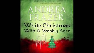 White Christmas with a Wobbly Knee : A Cosy mystery audiobook