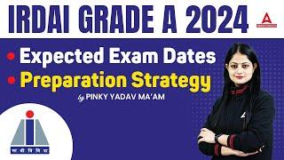 IRDAI Grade A 2024 | IRDAI Grade A Preparation Strategy, IRDAI Exam Date | IRDAI Notification 2024