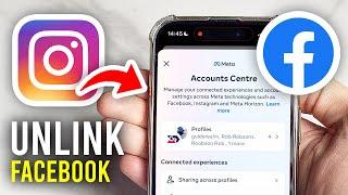 How To Unlink Facebook From Instagram - Full Guide