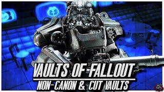 Vaults Of Fallout - Non-Canon & Cut Vaults | Fallout Lore (Re-Upload)