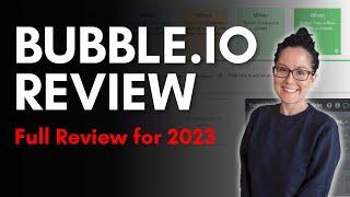 Bubble.io Review for 2023
