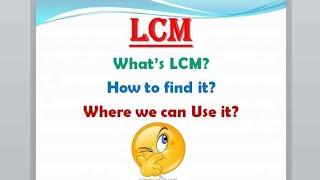 What is LCM? | How to find it? | What is the use of LCM?