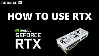 How to use RTX