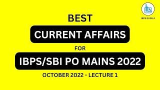 Current Affairs October 2022 - Lecture 1 | Best CA for IBPS PO Mains 2022 | SBI Clerk and PO 2022