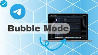 How To Set Bubble Mode On Telegram?