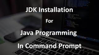 How to Run Java Program in Command Prompt (JDK Installation)