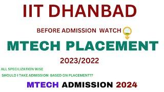 IIT DHANBAD MTECH PLACEMENT 2023||2022 || POST GATE COUNSELLING 2024