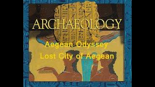 Archaeology I - Lost City of the Aegean - With John Rhys Davis - FROM THE VAULT